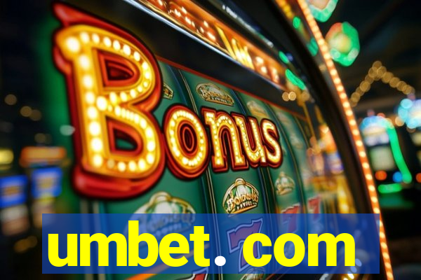 umbet. com